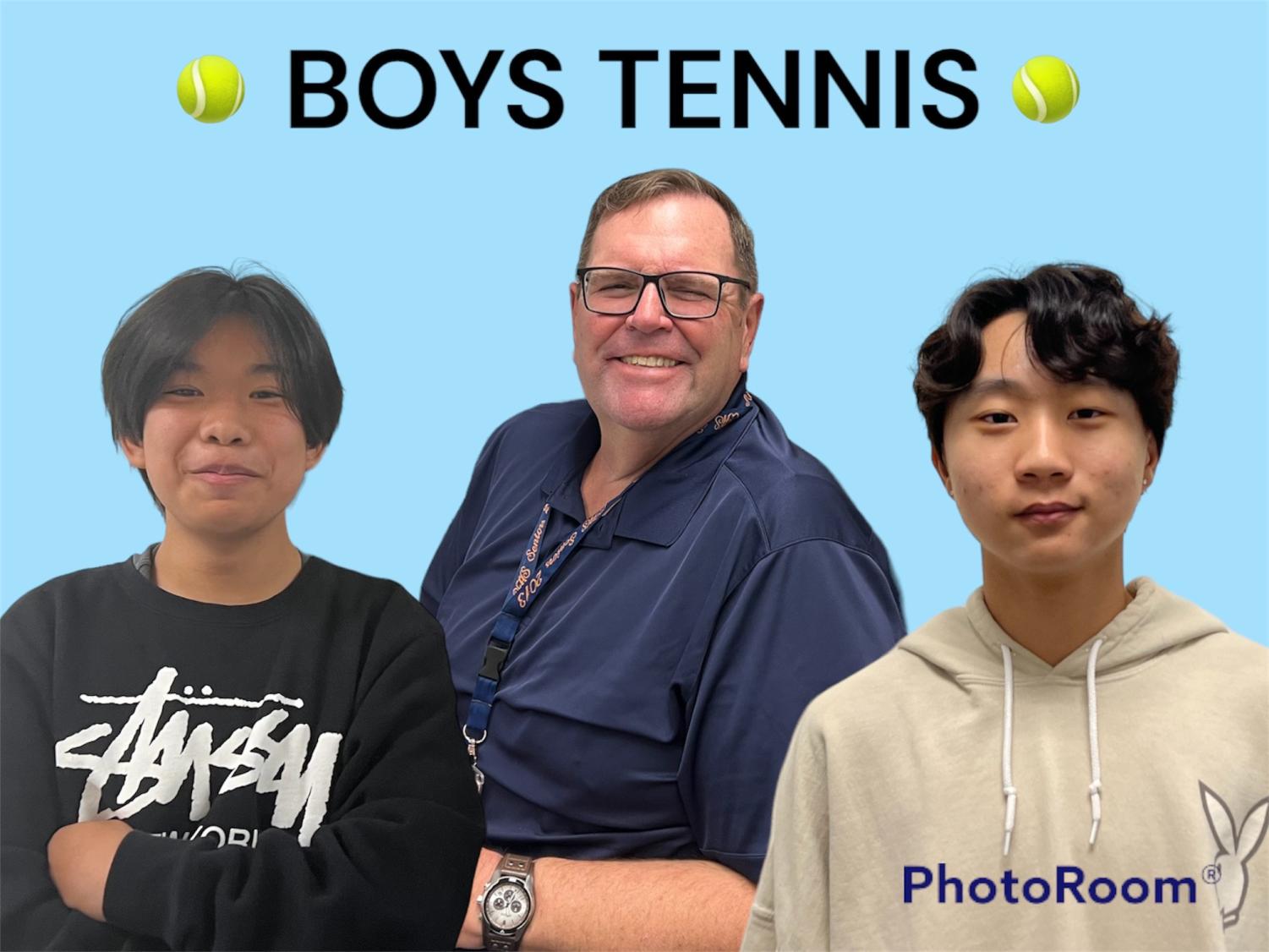 Kyle Hsu. Josh Uhm are the players in boys tennis with Coach Paul. 